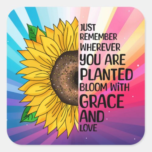 Inspirational Quote and Hand Drawn Sunflower Square Sticker