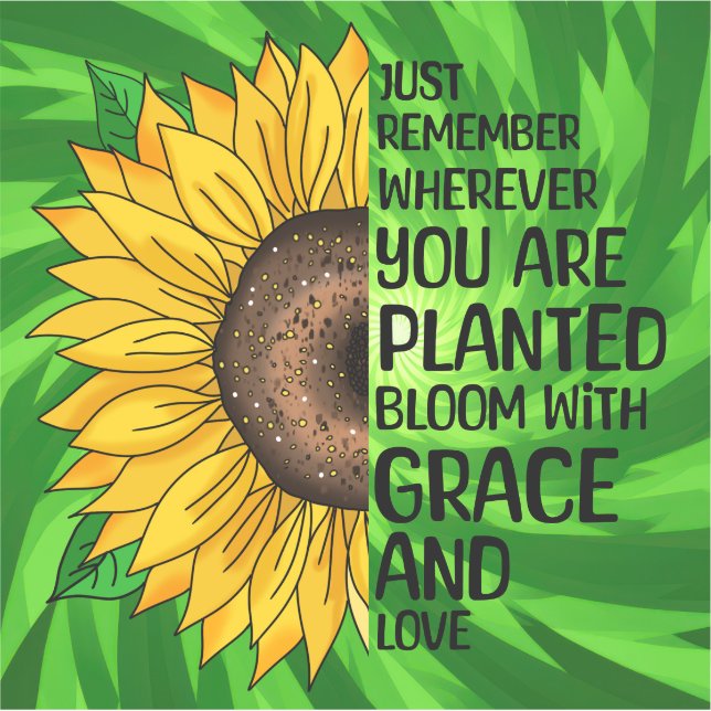 Inspirational Quote and Hand Drawn Sunflower Sticker (Front)