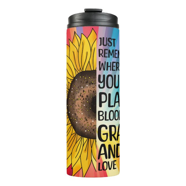 Inspirational Quote and Hand Drawn Sunflower Thermal Tumbler (Front)