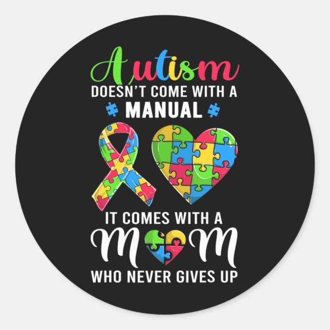 Inspirational Quote Autism Mom Autism Awareness Wo Classic Round Sticker (Front)