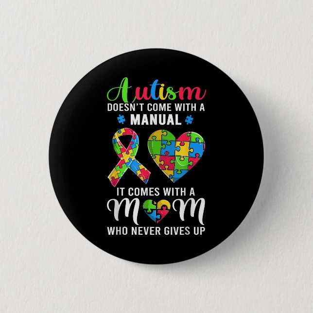 Inspirational Quote Autism Mom Shirt Autism Awaren Button (Front)