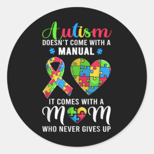 Inspirational Quote Autism Mom Shirt Autism Awaren Classic Round Sticker