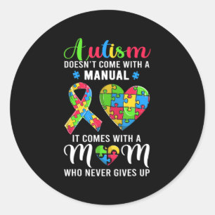 Inspirational Quote Autism Mom Shirt Autism Awaren Classic Round Sticker