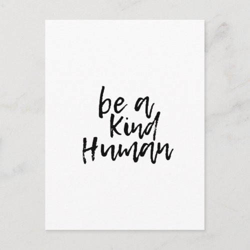 Inspirational quote _ Be a kind Human _  Postcard