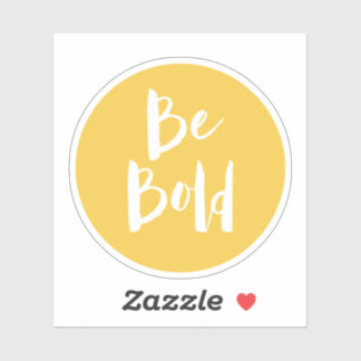 Inspirational Quote Be Bold Yellow Typography Sticker