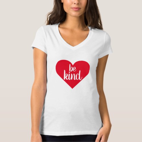 Inspirational Quote Be Kind T_Shirt