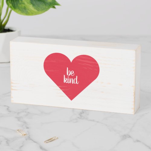 Inspirational Quote Be Kind Wooden Box Sign