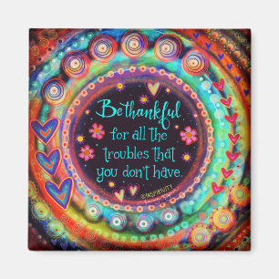 Inspirational Quote Be Thankful Pretty Inspirivity Magnet