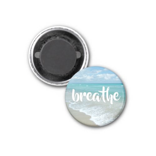 Inspirational Quote Beach Ocean Breathe Zen Yoga Magnet