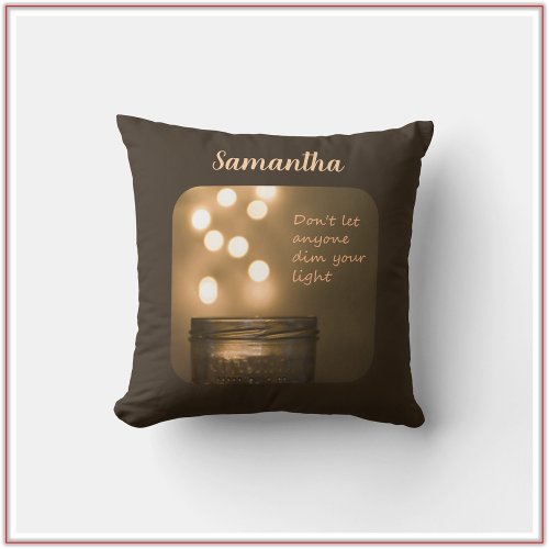 Inspirational Quote Brown Bokeh Lights Throw Pillow