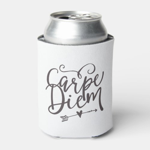 Inspirational Quote Carpe Diem Sieze The Day Can Cooler