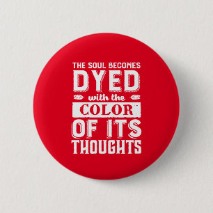 Inspirational Quote Color Of Your Beautiful Soul Button