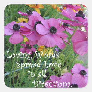 Inspirational Quote Colorful Floral Flower Garden  Square Sticker