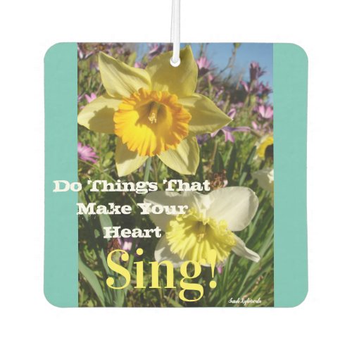 Inspirational Quote Daffodil Floral Flower Air Freshener