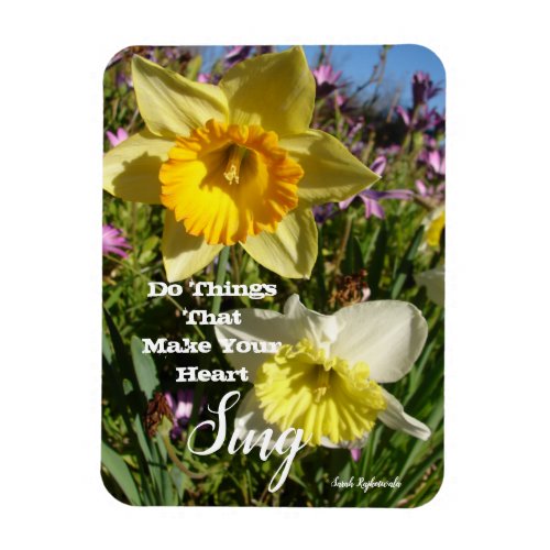 Inspirational Quote Daffodil Floral Flower Magnet