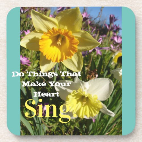 Inspirational Quote Daffodil Spring Floral Flower Beverage Coaster