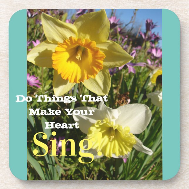 Inspirational Quote Daffodil Spring Floral Flower Beverage Coaster (Front)
