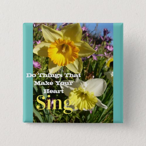 Inspirational Quote Daffodil Spring Floral Flower Button