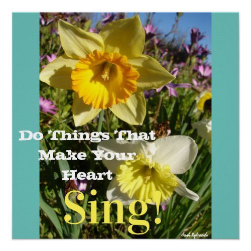 Inspirational Quote Daffodil Spring Floral Flower Poster