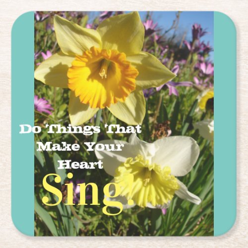 Inspirational Quote Daffodil Spring Floral Flower Square Paper Coaster