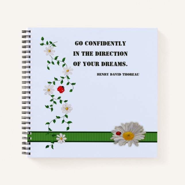Inspirational Quote, Daisies and Ladybugs Notebook (Front)