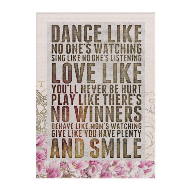 Inspirational Quote Dance Like No One's Watching Acrylic Print (Front)