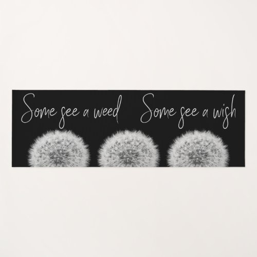 Inspirational quote dandelion black  white photo yoga mat