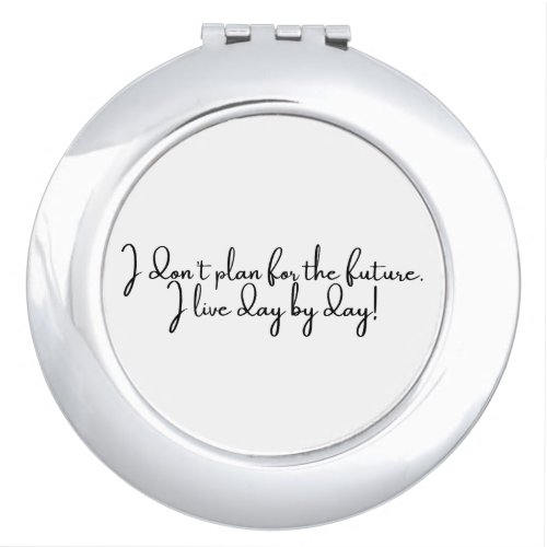 Inspirational quote fashionable  compact mirror