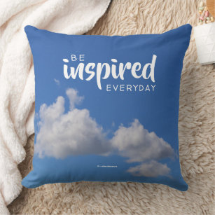 Inspirational Quote Fluffy Clouds in a Blue Sky Throw Pillow