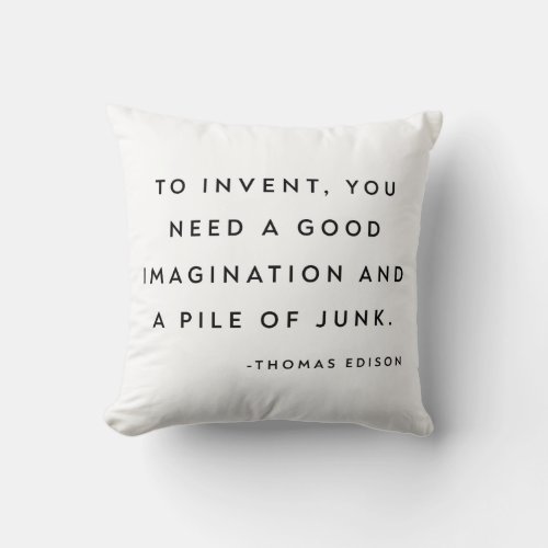 Inspirational Quote for Inventor Minimalist Style Throw Pillow