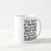 inspirational quote for writers and artists coffee mug (Front Right)