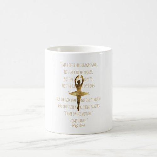 Inspirational Quote Golden Ballet Dancer Pirouette Coffee Mug