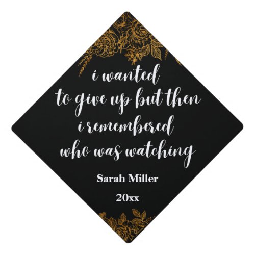 inspirational quote graduation I wanted to give up Graduation Cap Topper