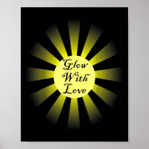 Inspirational Quote Graphic Glow With Love Motivat Poster