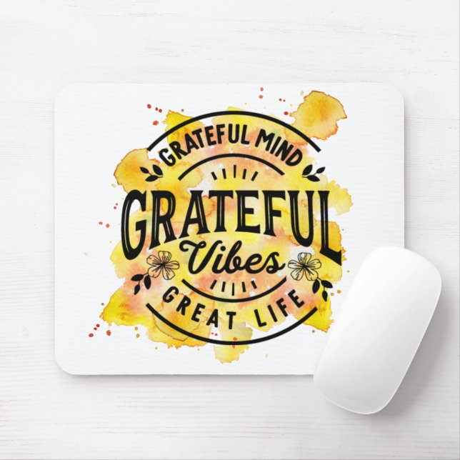 Inspirational Quote Grateful Vibe Watercolor Mouse Pad (With Mouse)