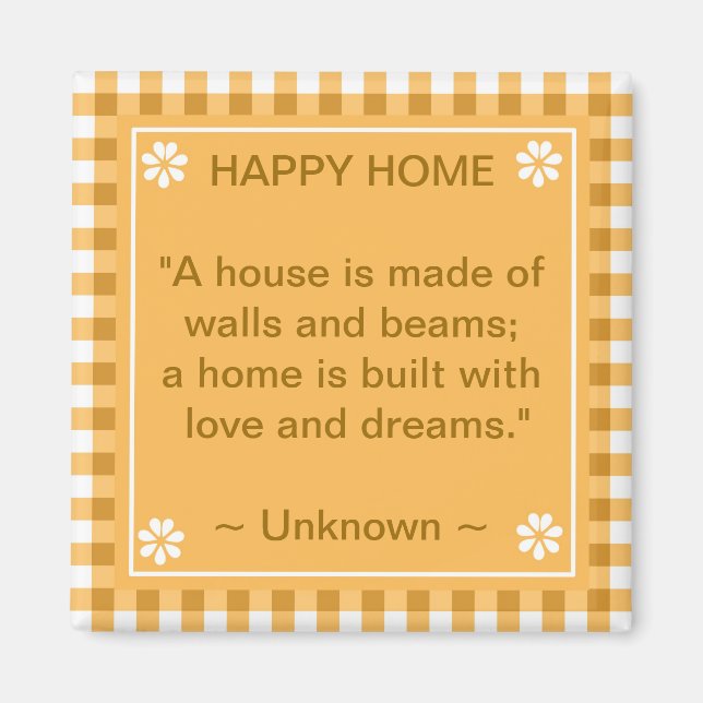 Inspirational Quote - Happy Home Magnet (Front)