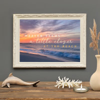 Inspirational Quote Heaven Seems Closer At Beach