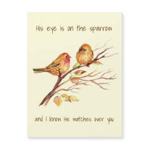 Inspirational quote His Eye is on the Sparrow,