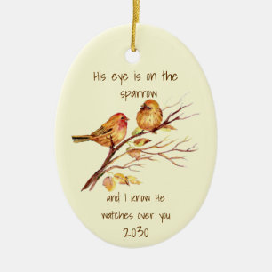 Inspirational quote His Eye is on the Sparrow, Ceramic Ornament