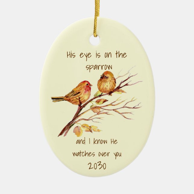 Inspirational quote His Eye is on the Sparrow, Ceramic Ornament (Front)