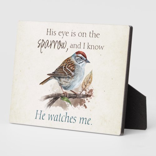 Inspirational Quote His Eye is On the Sparrow Plaque