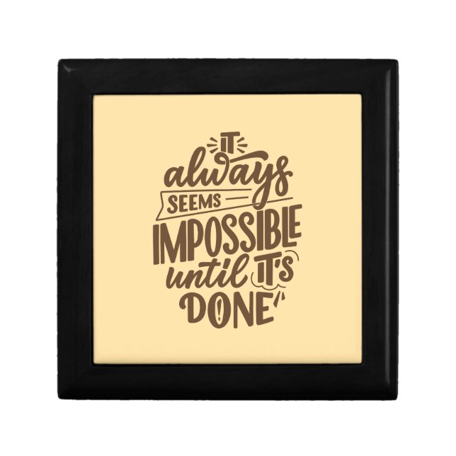 Inspirational Quote - Impossible Until It's Done Gift Box (Front)