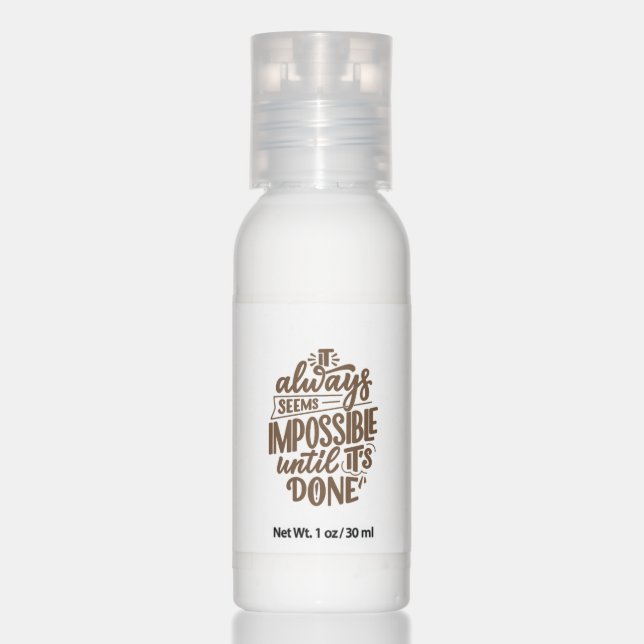 Inspirational Quote - Impossible Until It's Done Hand Lotion (Front)