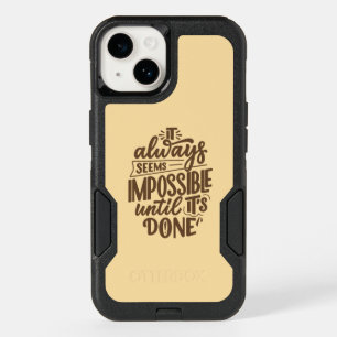 Inspirational Quote - Impossible Until It's Done OtterBox iPhone 14 Case