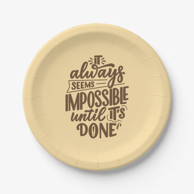 Inspirational Quote - Impossible Until It's Done Paper Plates (Front)