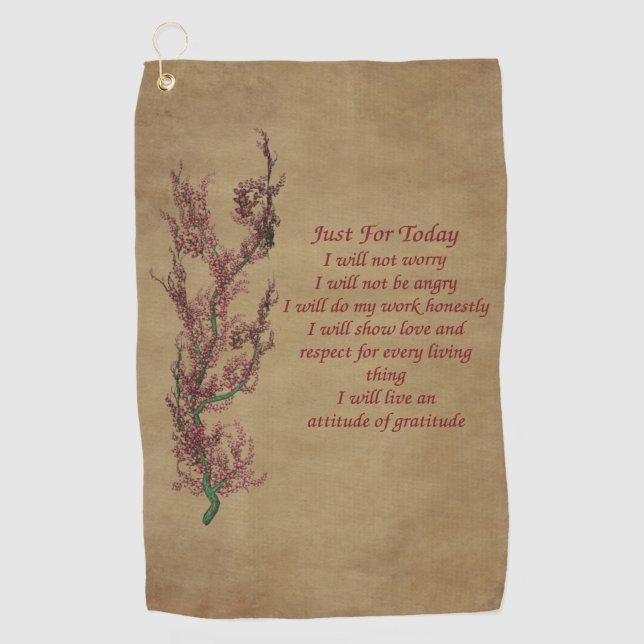 Inspirational Quote Just For Today  Golf Towel (Front)