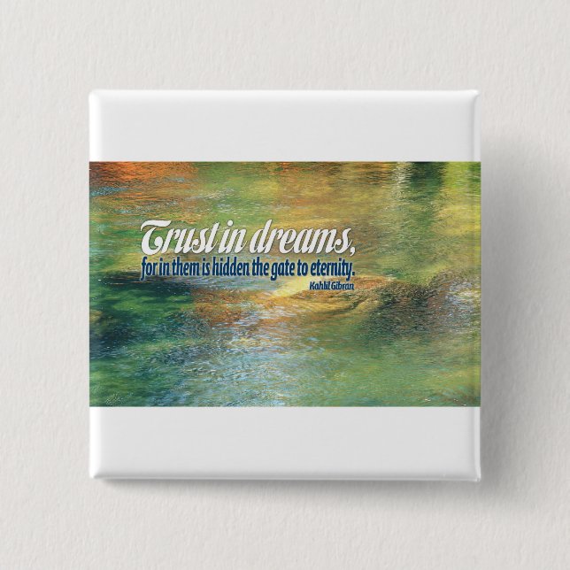 Inspirational Quote -- Kahlil Gibran Pinback Button (Front)