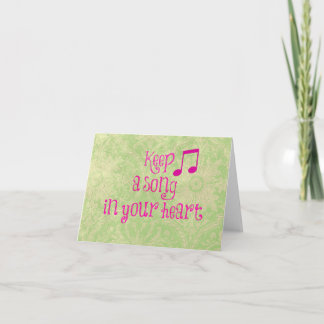 Inspirational Quote: Keep a Song in your Heart Card