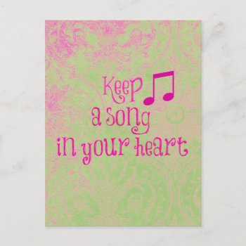 Inspirational Quote: Keep A Song In Your Heart Postcard by QuoteLife at Zazzle