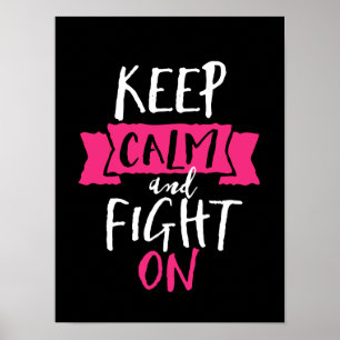 Inspirational Quote Keep Calm and Fight On Poster